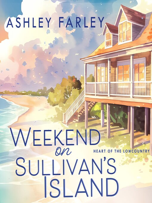 Title details for Weekend on Sullivan's Island by Ashley Farley - Available